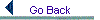 Go Back