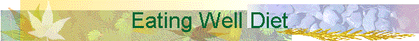 Eating Well Diet