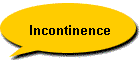 Incontinence