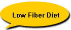 Low Fiber Diet