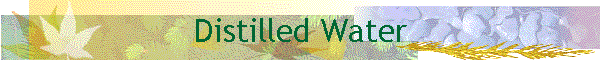 Distilled Water