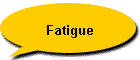 Fatigue