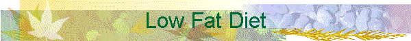 Low Fat Diet