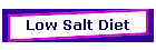 Low Salt Diet