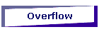 Overflow