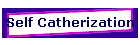 Self Catherization