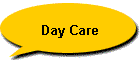 Day Care