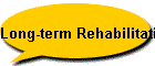 Long-term Rehabilitation