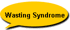 Wasting Syndrome
